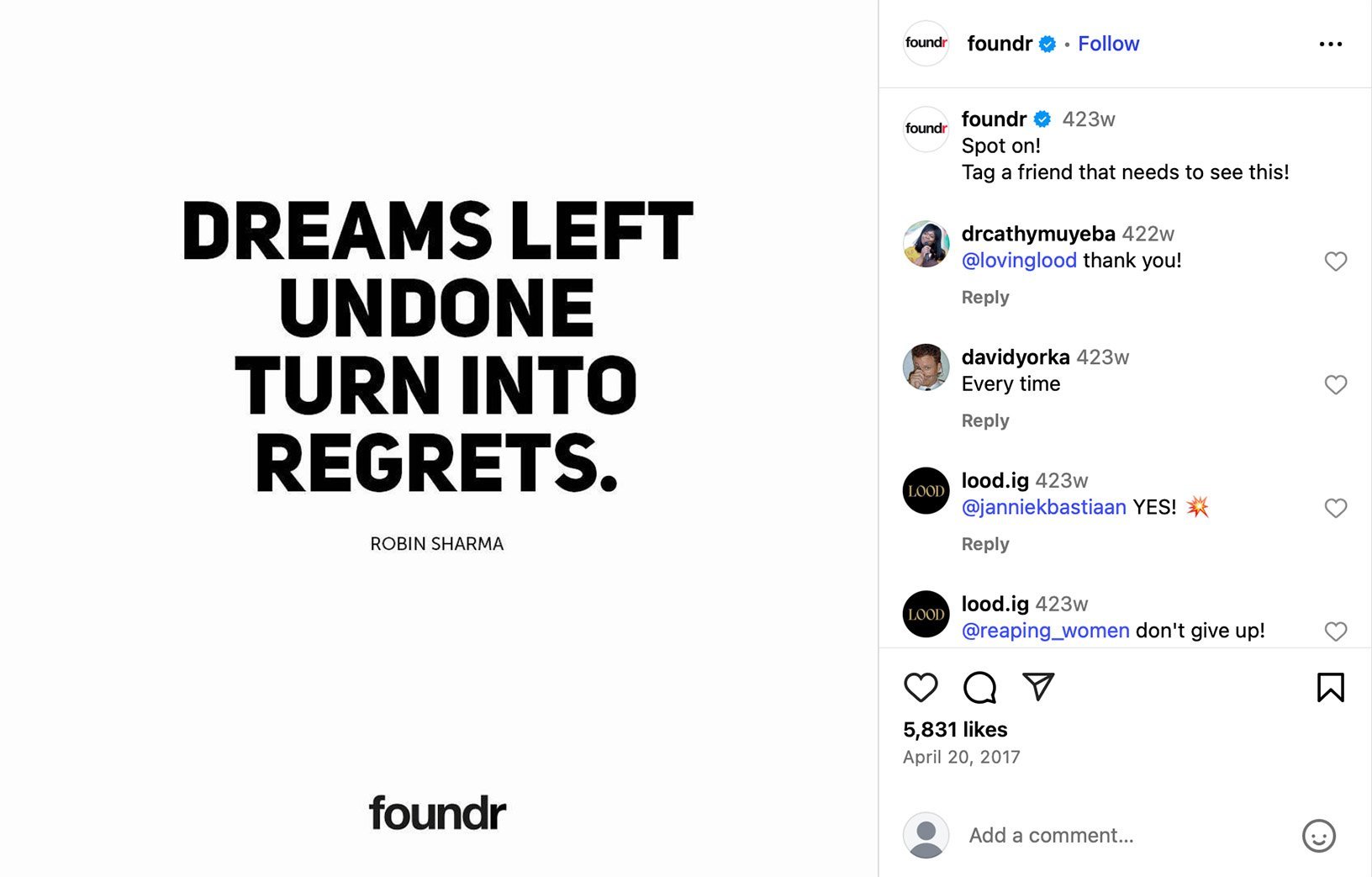 Foundr shares motivational quote about acting on your goals Black text on white background reading 'Dreams left undone turn into regrets.' — Robin Sharma