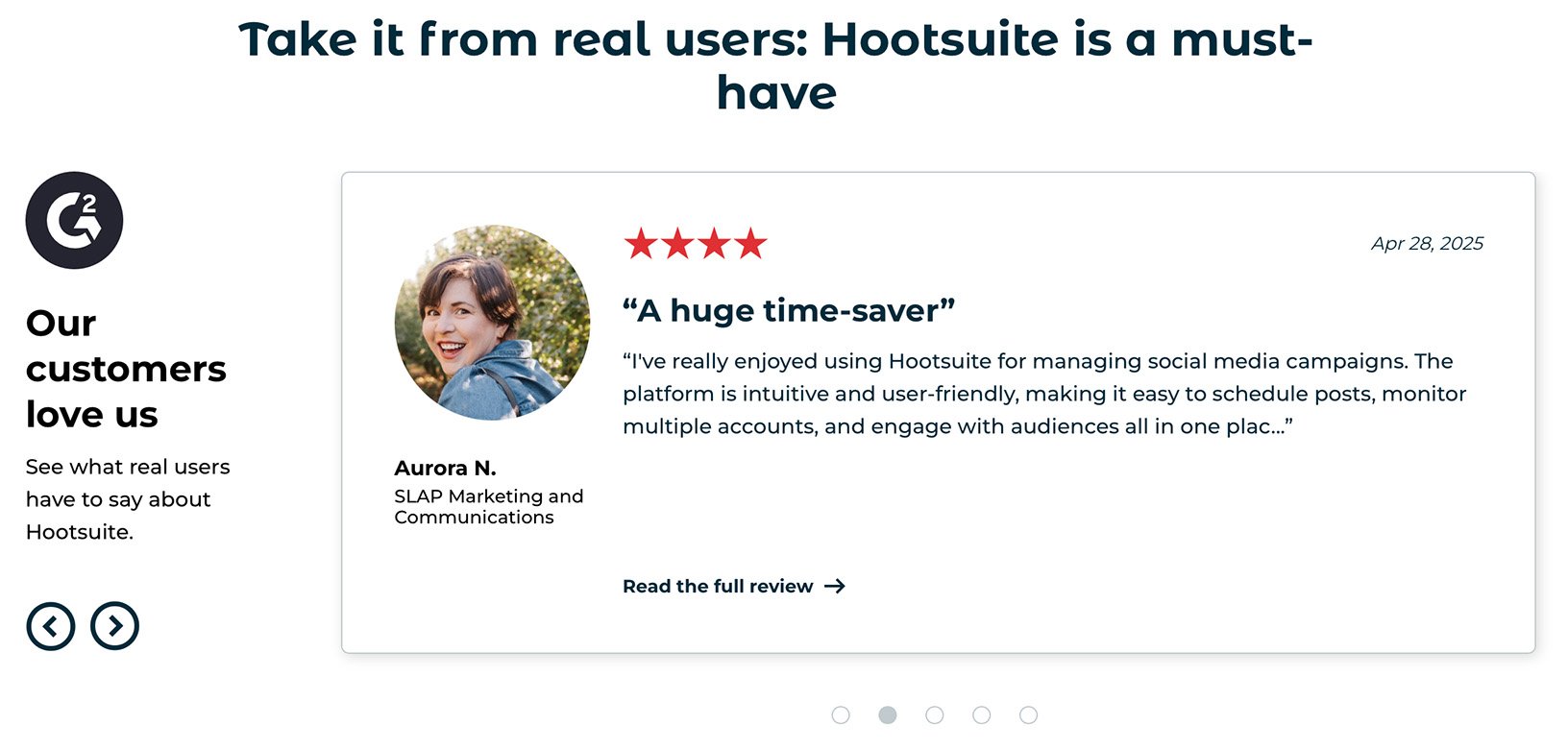 See why users love Hootsuite for managing social media campaigns Customer testimonial for Hootsuite highlighting its time-saving features and user-friendly interface