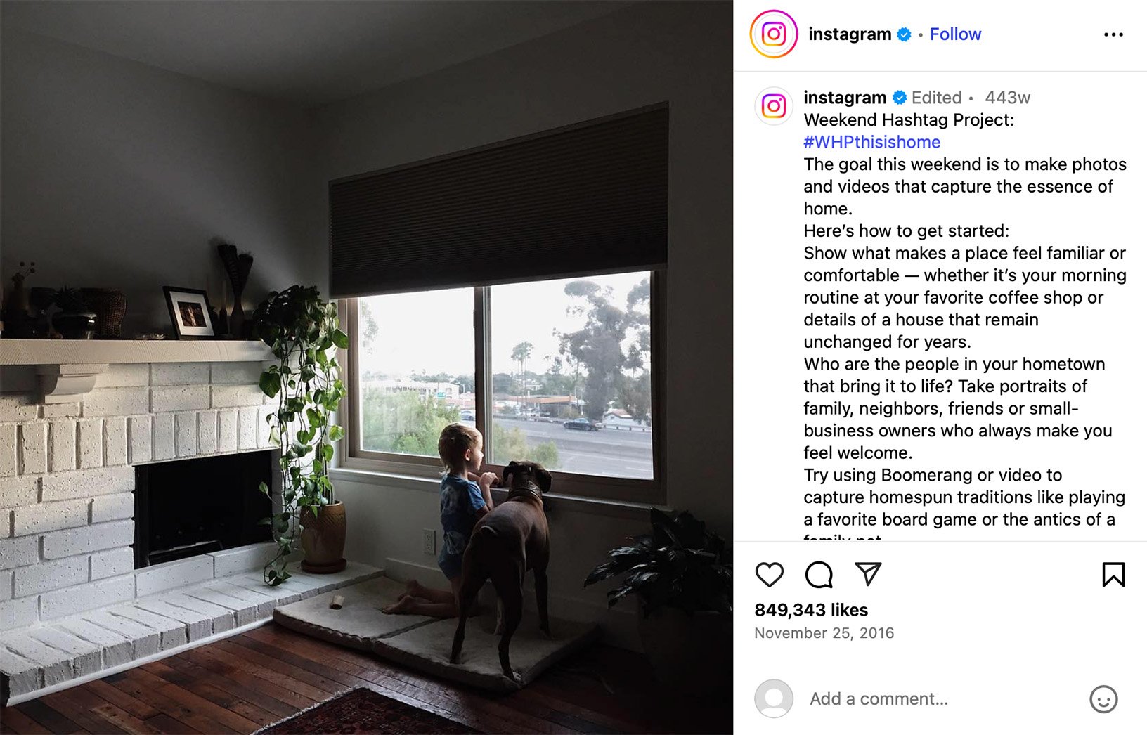 Instagram’s Weekend Hashtag Project celebrates the essence of home Child and dog looking out a window with a cozy white brick fireplace in the corner
