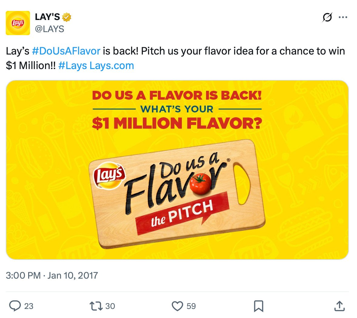 Lay’s invites fans to submit flavor ideas for a chance to win a $1 million prize Promotional banner for Lay’s Do Us A Flavor contest, asking people to pitch their flavor idea for a chance to win $1 million