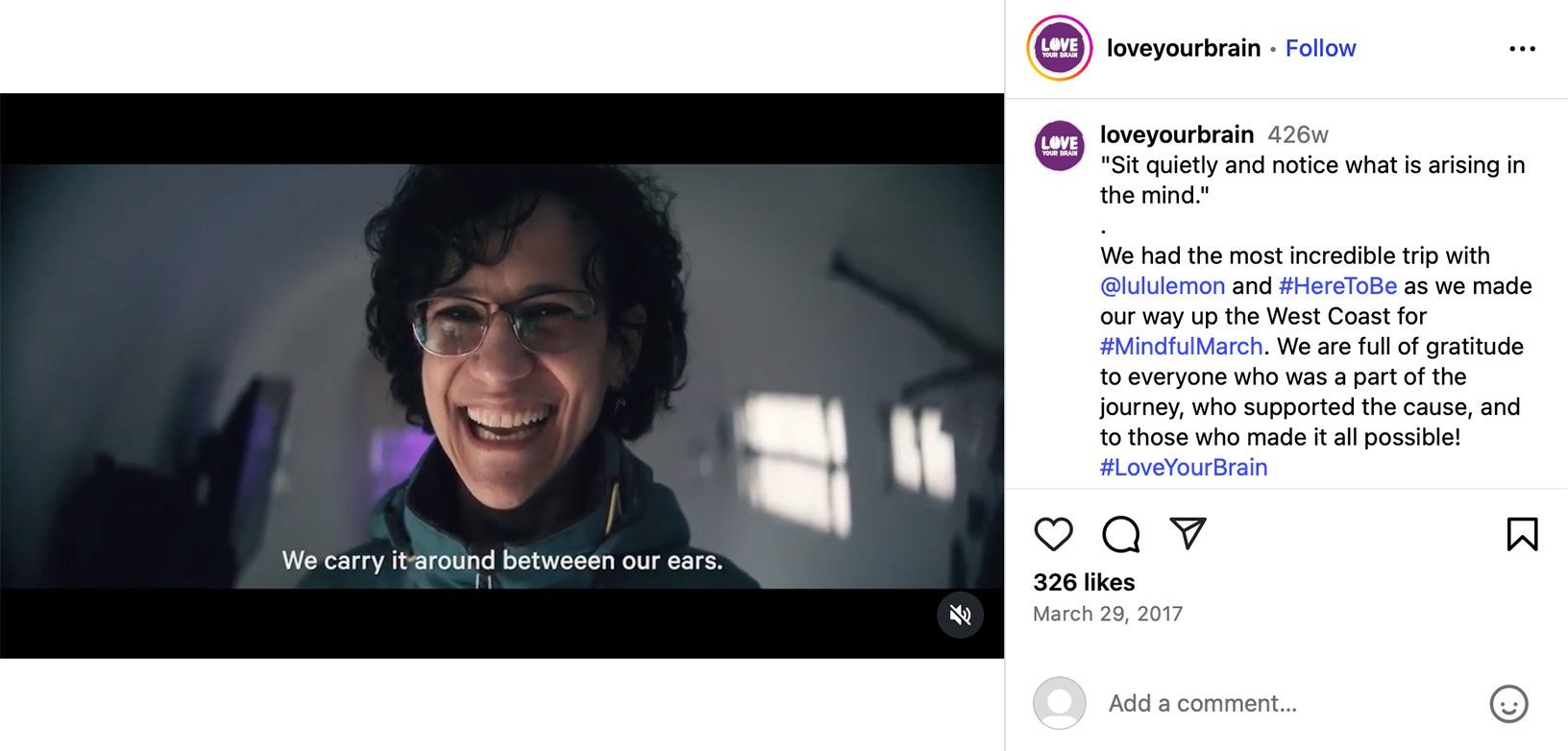 LoveYourBrain reflects on #MindfulMarch journey with lululemon Smiling person with glasses in a wellness video still featuring the quote 'We carry it around between our ears'